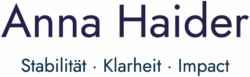 Logo Anna Haider - Stabilität, Klarheit, Impact - in unsicheren Zeiten